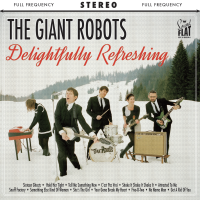 The Giant Robots - Delightfully
